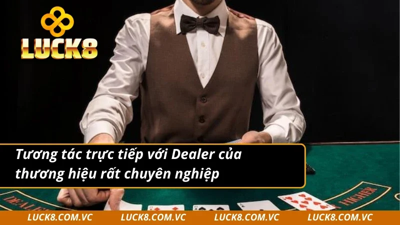 Chơi DB casino ở nền tảng này được tương tác trực tiếp với Dealer